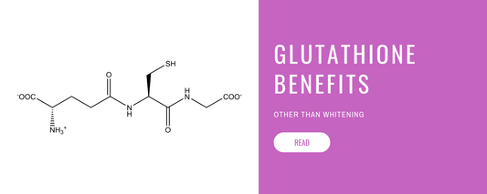 L-Glutathione Is Not Just About Whitening, Here's Why