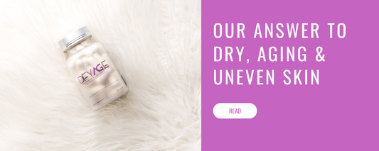 Answer to Dry, Aging & Uneven Skin | Dfyage